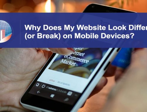 Why Does My Website Look Different (or Break) on Mobile Devices?